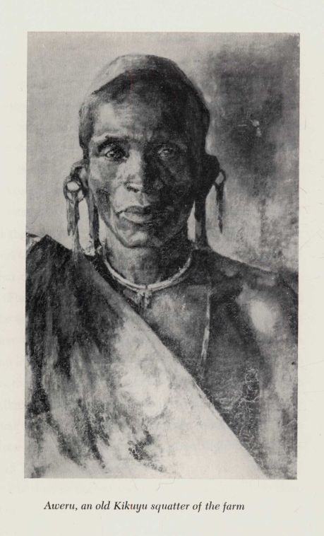 Aweru, an old Kikuyu squatter of the farm