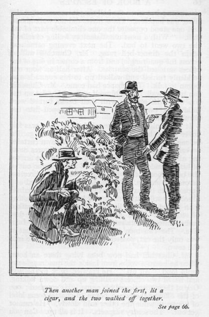 Then another man joined the first, lit a cigar, and the two walked off together.